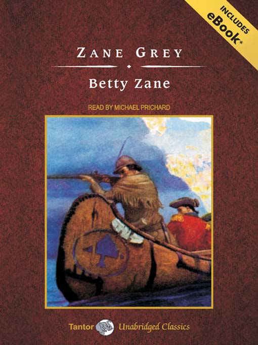 Title details for Betty Zane by Zane Grey - Wait list